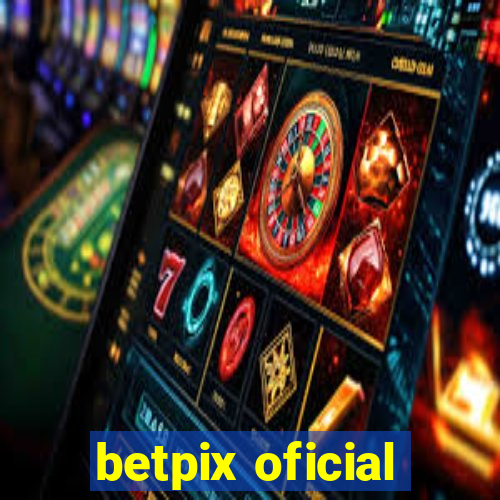 betpix oficial